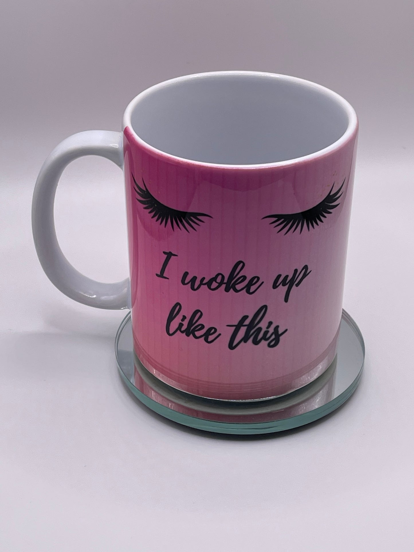 I Woke up Like This Mug