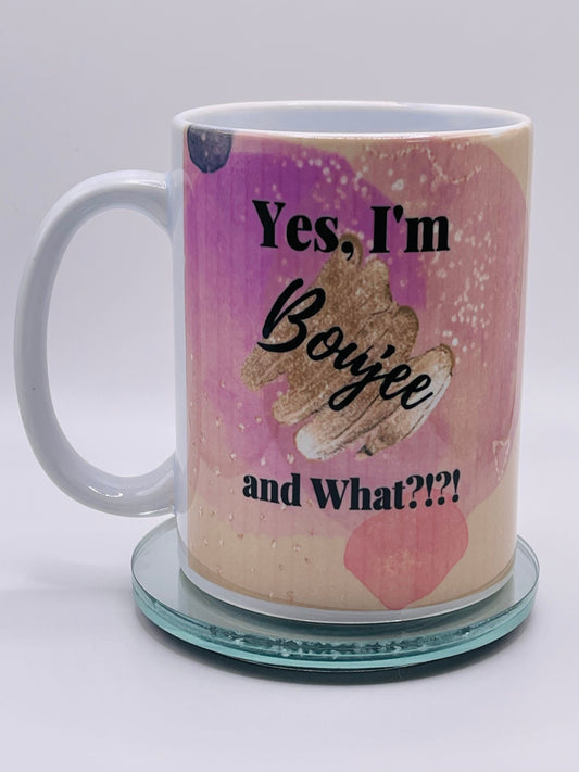 Boujee and What Mug